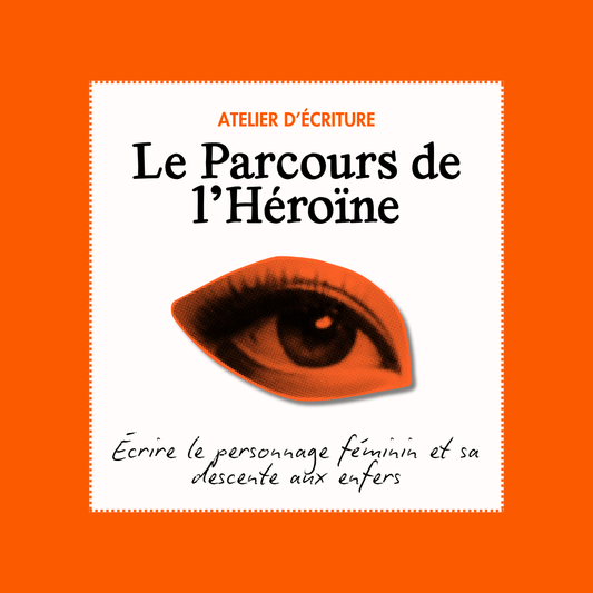 LE PARCOURS DE L'HÉROÏNE
