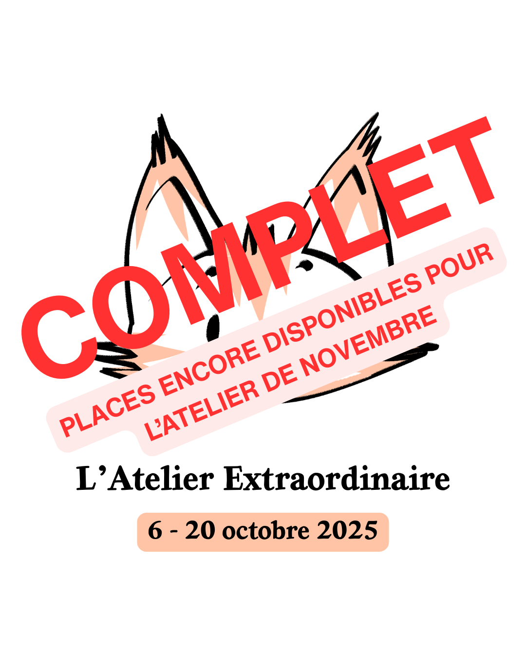 Atelier Extraordinaire 6-20 octobre 2025