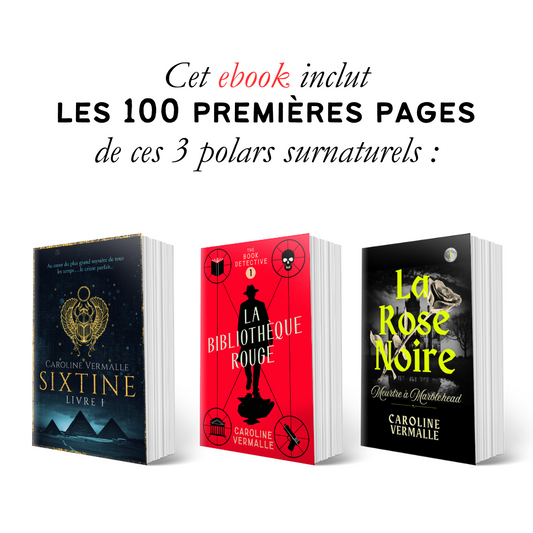 Les 100 Premières Pages de SIXTINE Livre I + La Bibliothèque Rouge + La Rose Noire | ebook