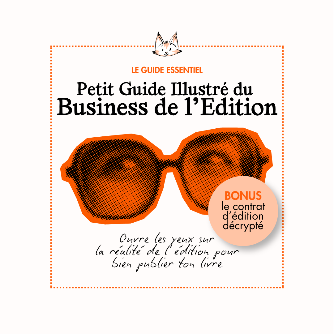 PETIT GUIDE ILLUSTRÉ DU BUSINESS DE L'ÉDITION