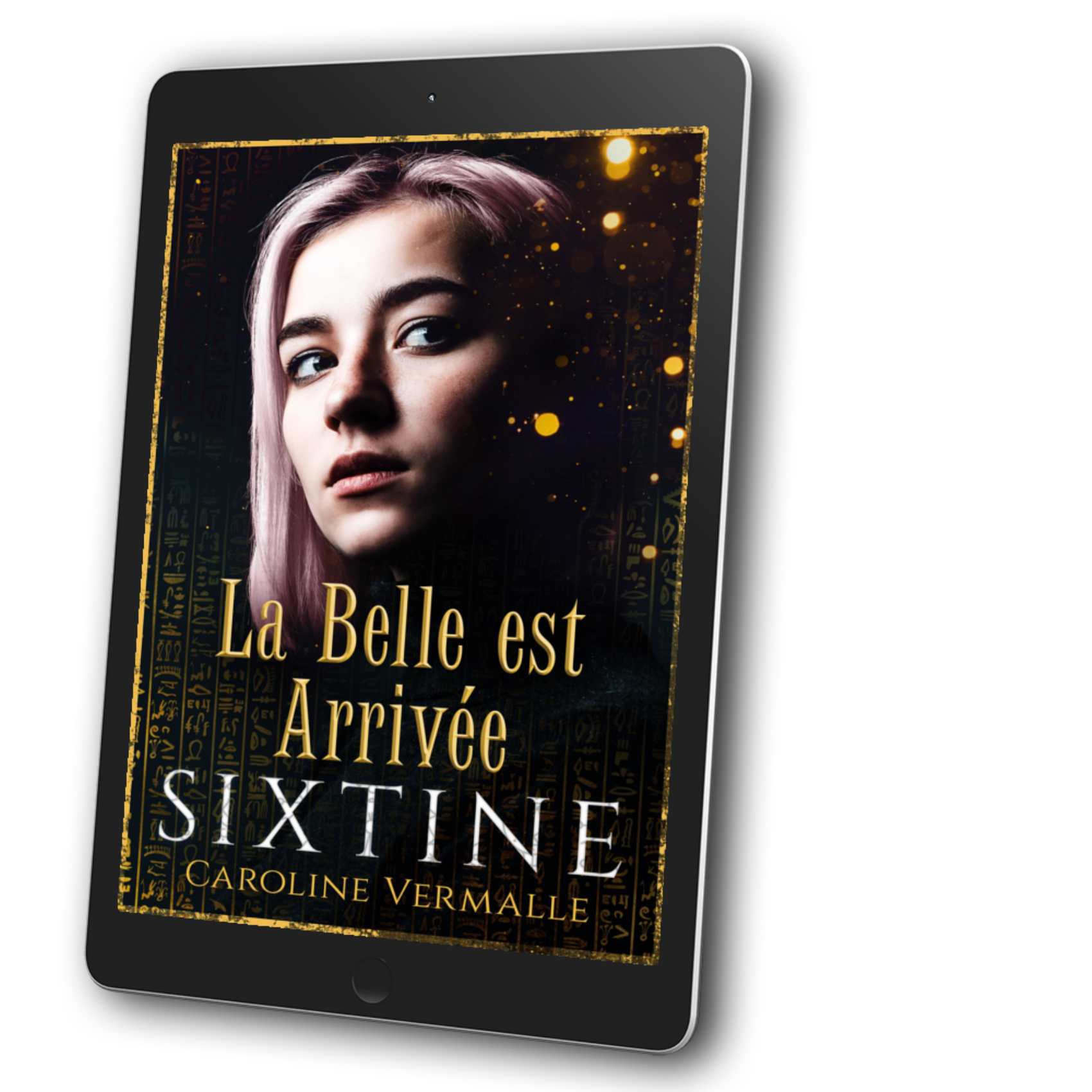 SIXTINE La Belle Est Arrivée (EBOOK OFFERT)